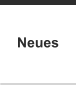 Neues