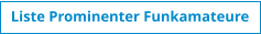 Liste Prominenter Funkamateure