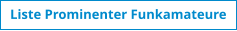 Liste Prominenter Funkamateure