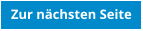 Zur nchsten Seite
