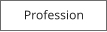 Profession
