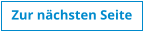 Zur nchsten Seite